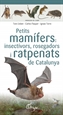 Portada del libro Petits mamífers: insectívors, rosegadors i ratpenats de Catalunya