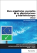 Front pageMarco organizativo y normativo de las Administraciones Públicas y de la Unión Europea