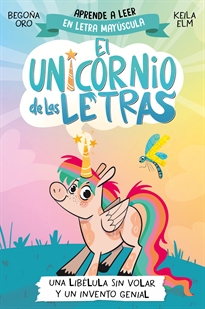 Books Frontpage El unicornio de las letras 1 - Una libélula sin volar y un invento genial