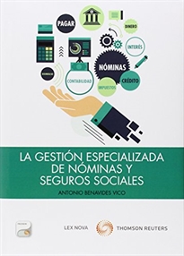 Books Frontpage La gestión especializada de nóminas y seguros sociales (Papel + e-book)