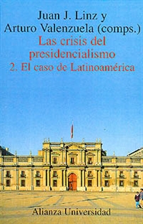 Books Frontpage Las crisis del presidencialismo. 2. El caso de Latinoamérica