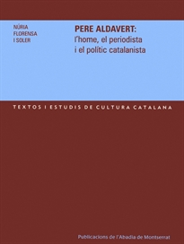 Books Frontpage Pere Aldavert: l'home, el periodista i el polític catalanista