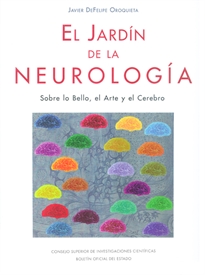 Books Frontpage El jardín de la neurología: sobre lo bello, el arte y el cerebro