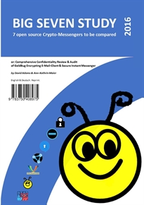 Books Frontpage Big Seven Study (2016): 7 open source Crypto-Messengers to be compared (English/Deutsch)