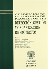 Books Frontpage Cuadernos De Ingeniería De Proyectos III: Dirección, Gestión Y Organización De Proyectos