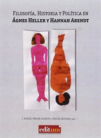 Books Frontpage Filosofía, Historia y Política en Ágnes Heller y Hannah Arendt
