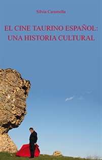 Books Frontpage El cine taurino español: una historia cultural