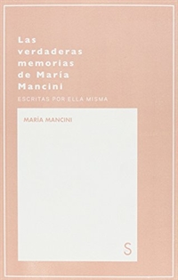 Books Frontpage Las verdaderas memorias de María Mancini, escritas por ella misma/Los reyes cornudos y las reinas livianas