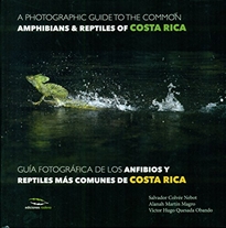 Books Frontpage A photographic guide of the common ammphibians & reptiles of Costa Roca / Guía fotográfica de los anfibios y reptiles más comunes de Costa Rica