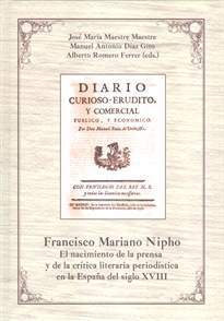 Books Frontpage Francisco Mariano Nipho: el nacimiento de la prensa y de la crítica literaria periodística en la España del siglo XVIII