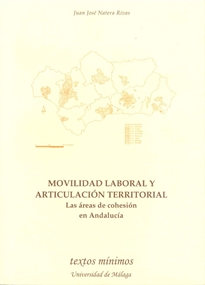 Books Frontpage Movilidad laboral y articulación territorial. Las áreas de cohesión en Andalucía