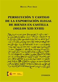 Books Frontpage Persecución y castigo de la exportación ilegal de bienes en Castilla (siglos XIII-XVIII)