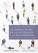 Front pageLa formulación en la Psicología y la Psicoterapia. Dando sentido a los problemas de la gente