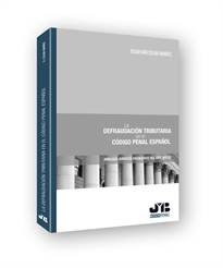 Books Frontpage La defraudación tributaria en el Código Penal Español.