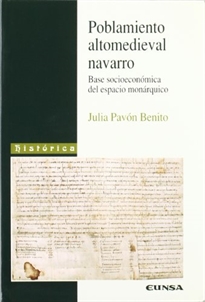 Books Frontpage Poblamiento altomedieval navarro. Base socioeconómica del espacio monárquico