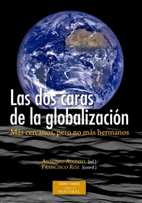 Books Frontpage Las dos caras de la globalización. Más cercanos, pero no más hermanos