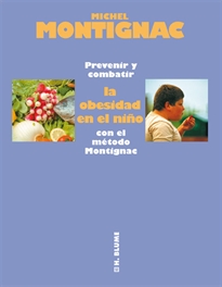 Books Frontpage Prevenir y combatir la obesidad en el niño con el método Montignac