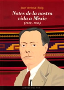 Books Frontpage Notes de la nostra vida a Mèxic, (1942-1956)