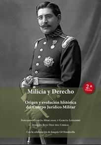 Books Frontpage Milicia y Derecho. Origen y evolución histórica del Cuerpo Jurídico Militar