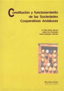 Books Frontpage Constitución y funcionamiento de las sociedades cooperativas andaluzas.