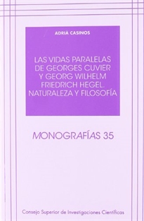 Books Frontpage Las vidas paralelas de Georges Cuvier y Georg Wilhelm Friedrich Hegel: naturaleza y filosofía