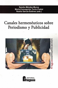 Books Frontpage Canales hermenéuticos sobre periodismo y publicidad