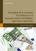 Front pageFiscalidad de la inversión inmobiliaria en el impuesto sobre sociedades: regímenes especiales.