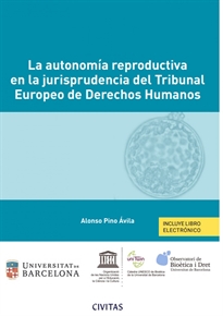 Books Frontpage La autonomía reproductiva en la jurisprudencia del Tribunal Europeo de Derechos Humanos (Papel + e-book)
