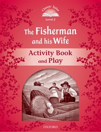 Books Frontpage Classic Tales 2. The Fisherman and his Wife. Activity Book and Play