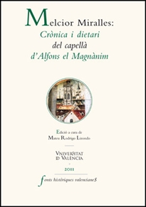 Books Frontpage Melcior Miralles: Crònica i dietari del capellà d'Alfons el Magnànim