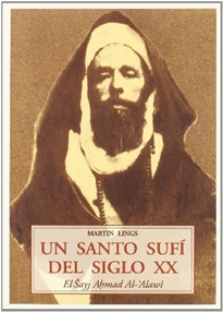 Books Frontpage Un Santo Sufí del siglo XX: el Says Ahmad Al-Alawi