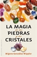 Front pageLa magia de las piedras y los cristales (Bolsillo)