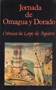 Books Frontpage Jornada de Omagua y Dorado: crónica de Lope de Aguirre