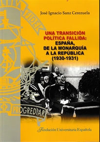 Books Frontpage Una transición política fallida: España, de la monarquía a la república (1930-1931)