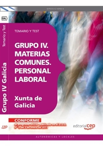 Books Frontpage Grupo IV. Materias Comunes. Personal Laboral de la Xunta de Galicia. Temario y Test