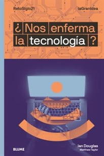 Books Frontpage LaGranIdea. ¿Nos enferma la tecnología?
