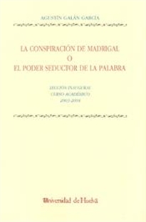 Books Frontpage La conspiración de madrigal o el poder seductor de la palabra