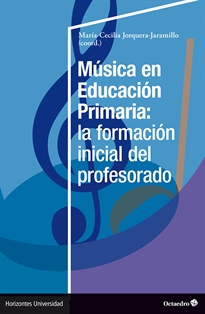 Books Frontpage Música en Educación Primaria: la formación inicial del profesorado