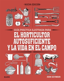 Books Frontpage Guía práctica para el horticultor autosuficiente y la vida en el campo