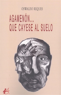 Books Frontpage Agamenón&#x02026; Que cayese al suelo