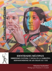 Books Frontpage Identidades múltiples. Hibridismo cultural y social en la narrativa hispanounidense de los siglos XX y XXI