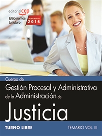 Books Frontpage Cuerpo de Gestión Procesal y Administrativa de la Administración de Justicia. Turno Libre. Temario Vol. III.