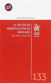 Books Frontpage El Delito de Manipulación de Mercado (arts. 284.2 y 284.3 CP)