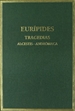Front pageTragedias. Vol. I. Alcestis. Andrómaca
