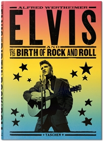 Books Frontpage Alfred Wertheimer. Elvis and the Birth of Rock and Roll