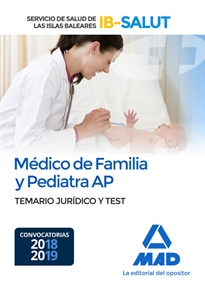 Books Frontpage Médico de Familia y Pediatra de Atención Primaria del Servicio de Salud de las Illes Balears (IB-SALUT). Temario jurídico y test