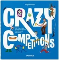 Books Frontpage Crazy Competitions. 100 Weird and Wonderful Rituals from Around the World