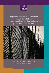 Books Frontpage Representaciones de la violencia en América Latina: genealogías culturales, formas literarias y dinámicas del presente