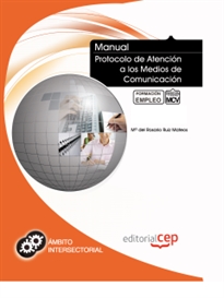Books Frontpage Manual Protocolo de Atención a los Medios de Comunicación. Formación para el Empleo