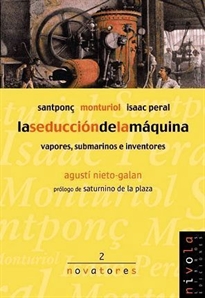 Books Frontpage La seducción de la máquina. Santponç, Monturiol, Isaac Peral.